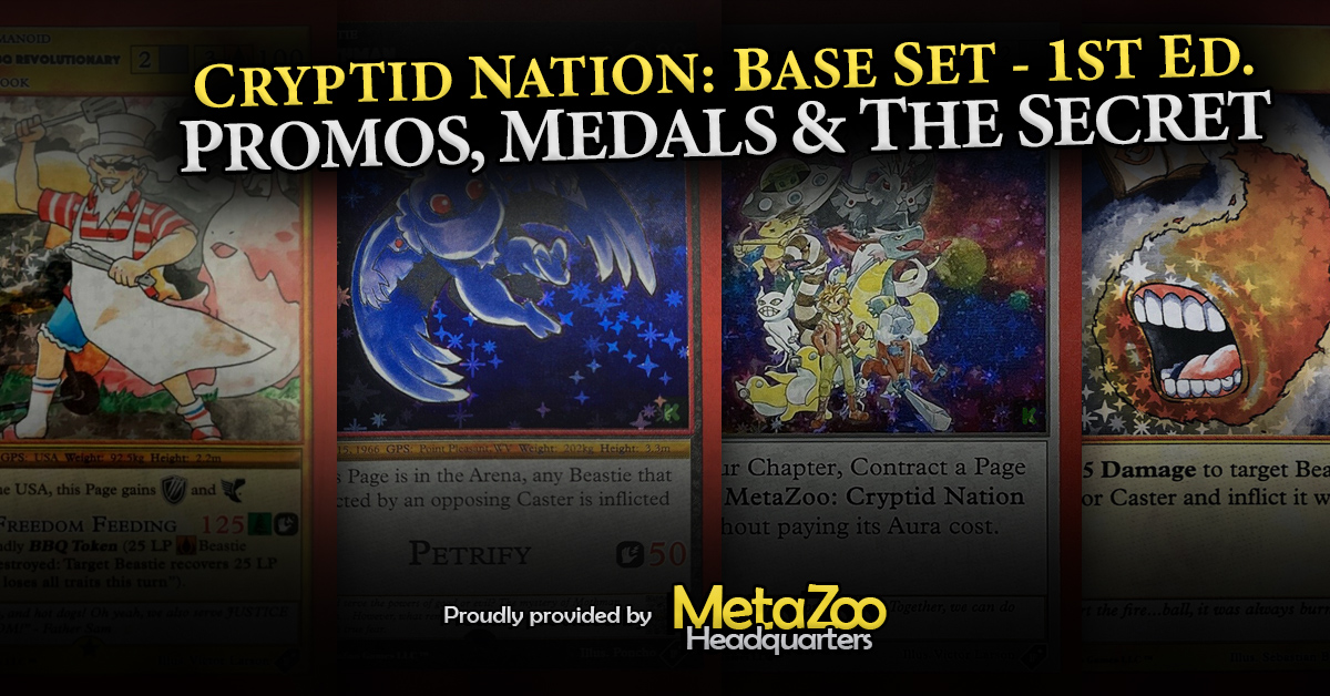 Cryptid Nation Base Set 1st Edition Promos and Medals - MetaZoo HQ Featured Image